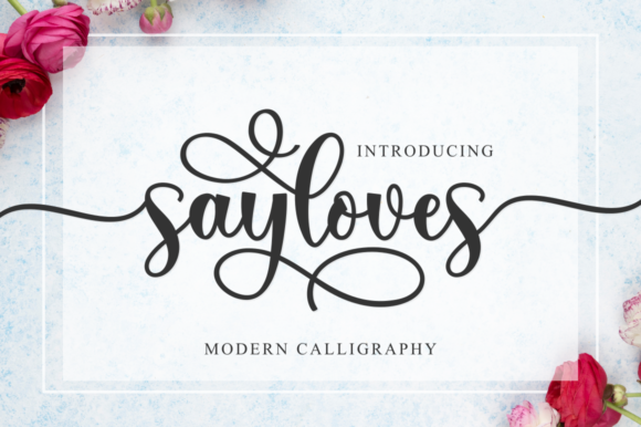 Sayloves: A Modern Calligraphy Font for Elegant Branding